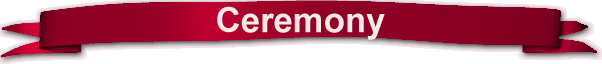 Ceremony