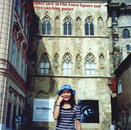 another view in Old Town Square and 
the eye-catching poster